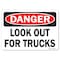 Signmission OSHA Danger Sign, Look Out For Trucks, 24in X 18in Aluminum, 18" W, 24" L, Landscape OS-DS-A-1824-L-19427 - alternate 1